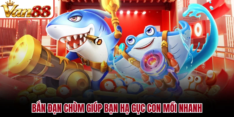 Bắn đạn chùm giúp bạn hạ gục con mồi nhanh