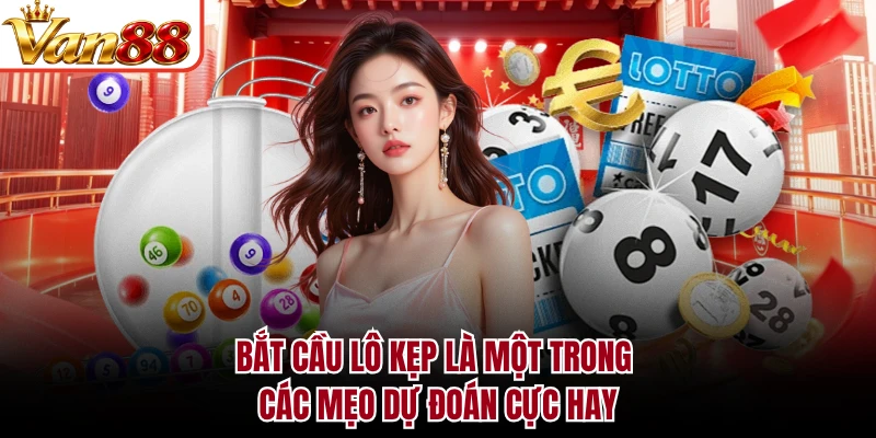 Bắt cầu lô kẹp là một trong các mẹo dự đoán cực hay